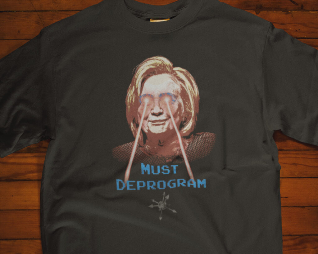 Funny political shirt inspired by Hillary Clinton's comments about a "formal deprogramming" of MAGA republicans.